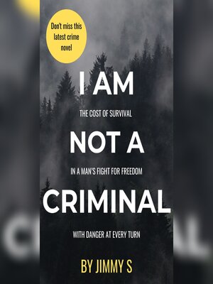 cover image of I AM NOT a CRIMINAL